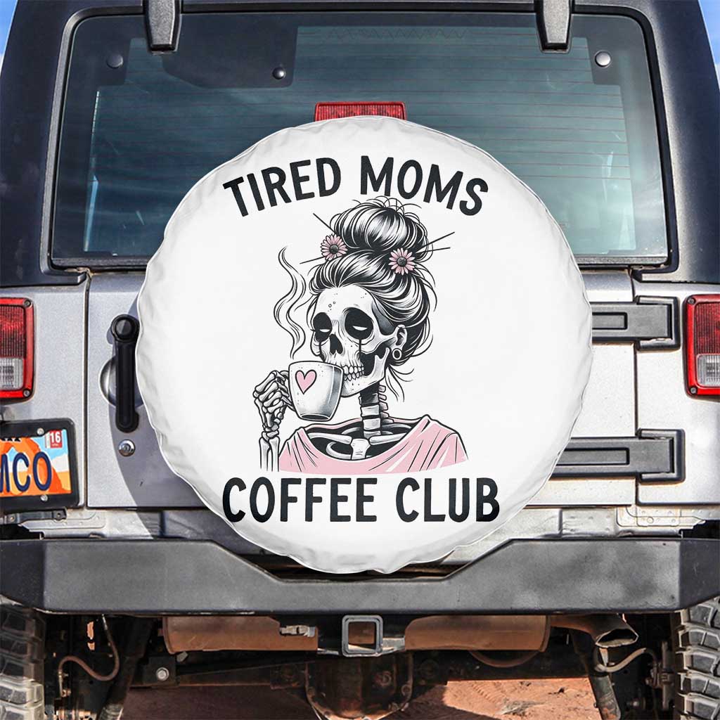 Tired Moms Coffee Club Spare Tire Cover Funny Skeleton Drinking Coffee Lover
