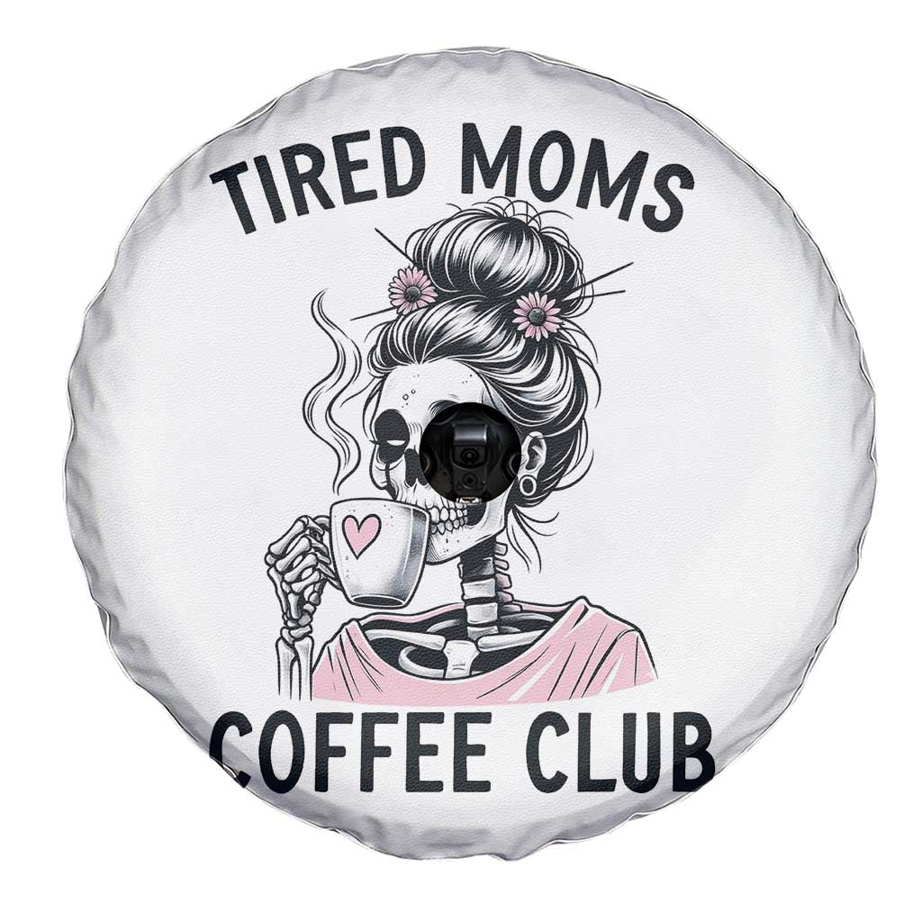 Tired Moms Coffee Club Spare Tire Cover Funny Skeleton Drinking Coffee Lover