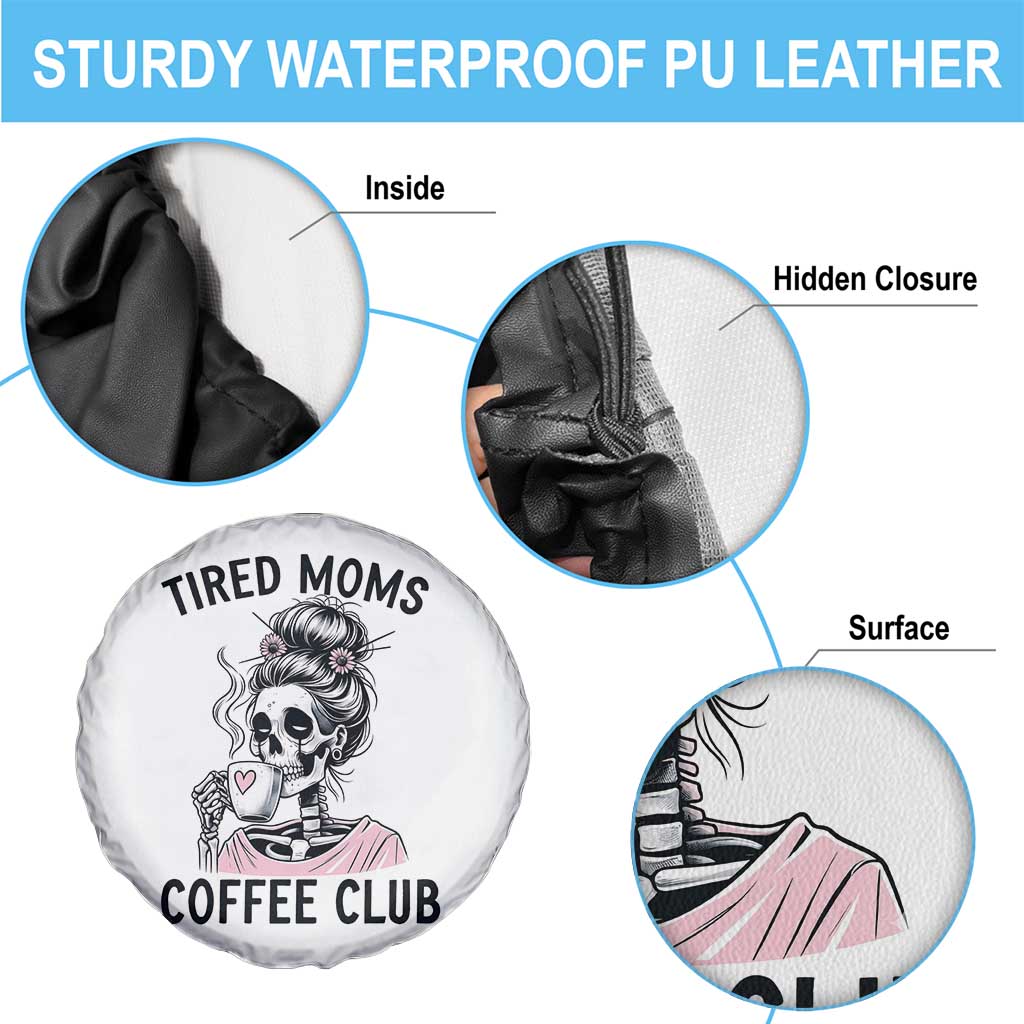 Tired Moms Coffee Club Spare Tire Cover Funny Skeleton Drinking Coffee Lover