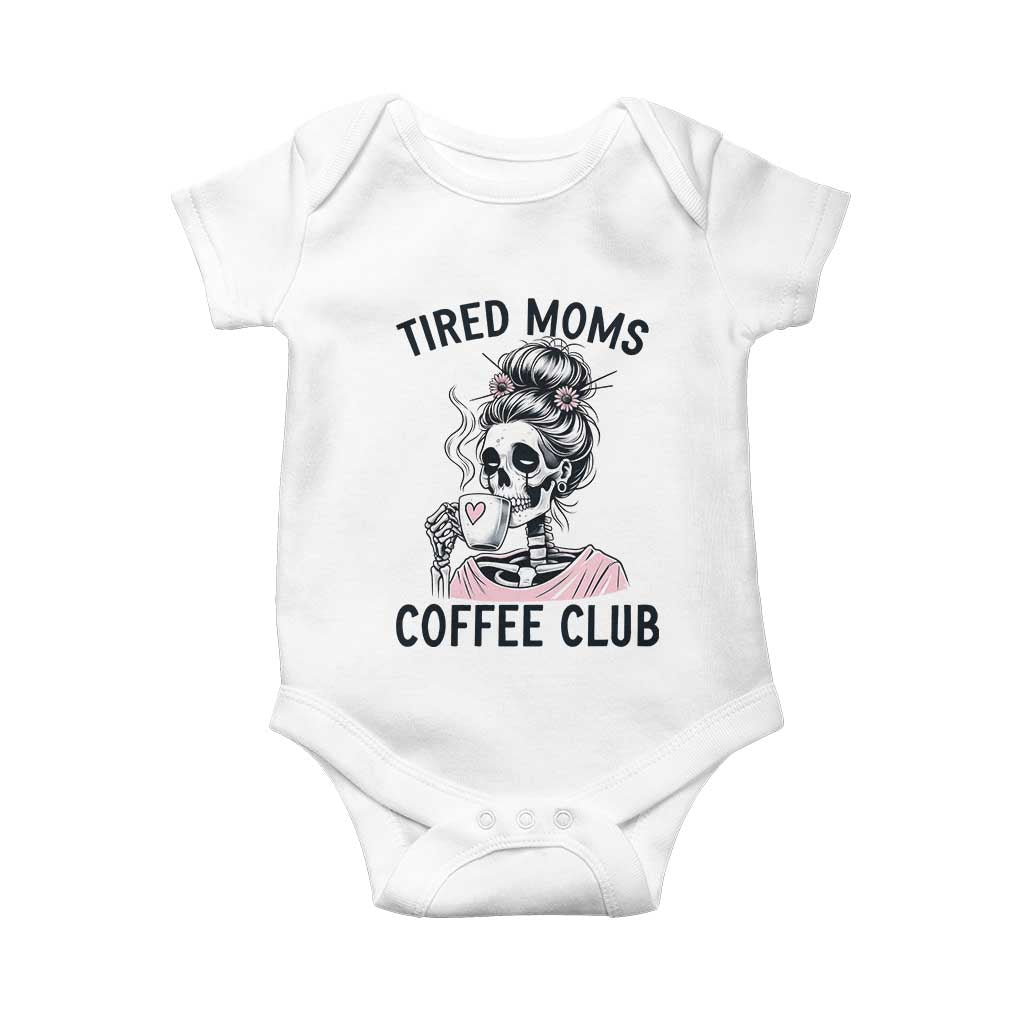 Tired Moms Coffee Club Baby Onesie Funny Skeleton Drinking Coffee Lover
