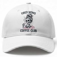 Tired Moms Coffee Club Baseball Cap Funny Skeleton Drinking Coffee Lover