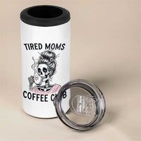 Tired Moms Coffee Club 4 in 1 Can Cooler Tumbler Funny Skeleton Drinking Coffee Lover