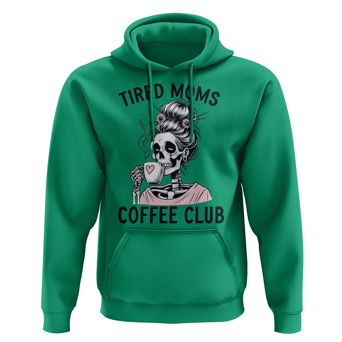 Tired Moms Coffee Club Hoodie Funny Skeleton Drinking Coffee Lover