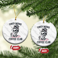 Tired Moms Coffee Club Ceramic Ornament Funny Skeleton Drinking Coffee Lover