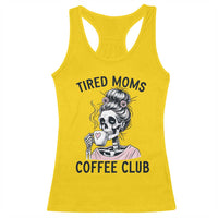 Tired Moms Coffee Club Racerback Tank Top Funny Skeleton Drinking Coffee Lover