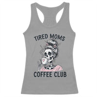Tired Moms Coffee Club Racerback Tank Top Funny Skeleton Drinking Coffee Lover