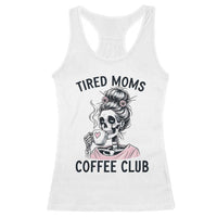 Tired Moms Coffee Club Racerback Tank Top Funny Skeleton Drinking Coffee Lover