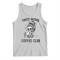 Tired Moms Coffee Club Tank Top Funny Skeleton Drinking Coffee Lover