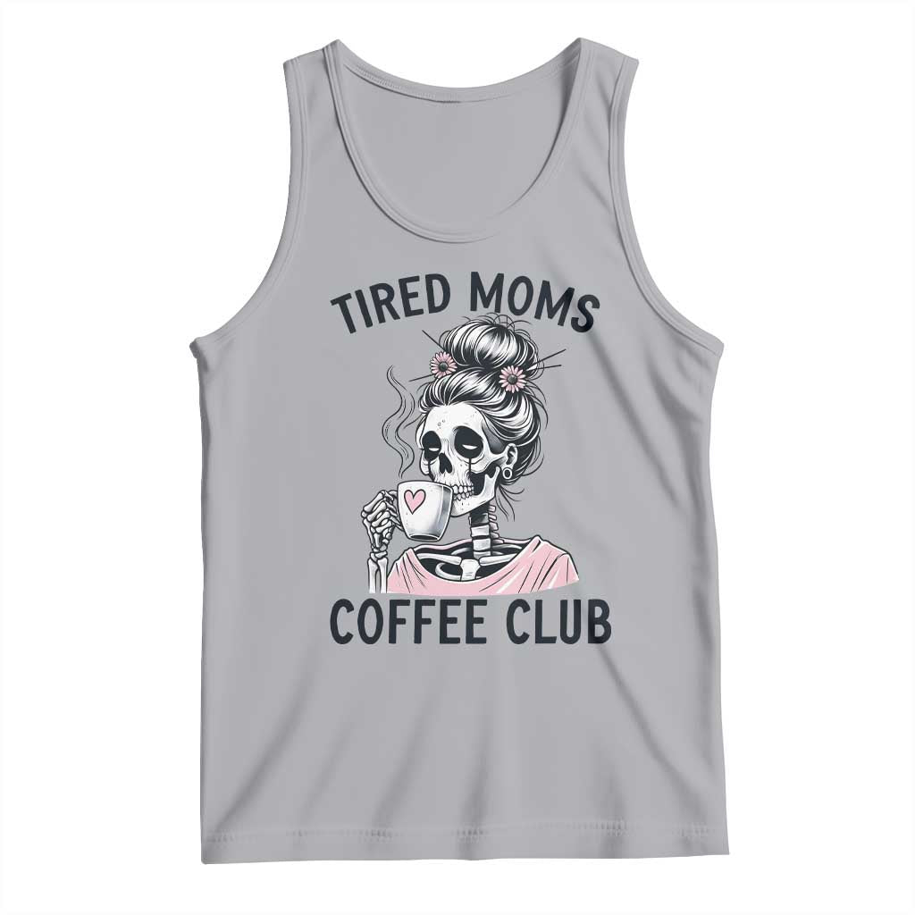Tired Moms Coffee Club Tank Top Funny Skeleton Drinking Coffee Lover