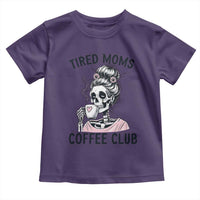 Tired Moms Coffee Club Toddler T Shirt Funny Skeleton Drinking Coffee Lover