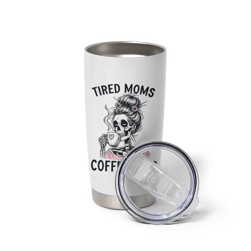 Tired Moms Coffee Club Tumbler Cup Funny Skeleton Drinking Coffee Lover