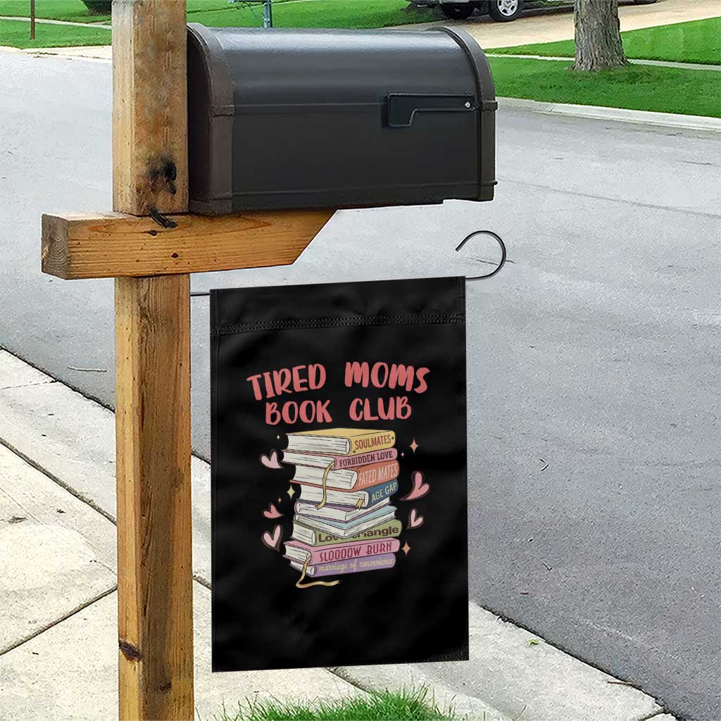 Tired Moms Book Club Garden Flag Funny Bookish