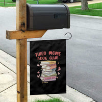 Tired Moms Book Club Garden Flag Funny Bookish