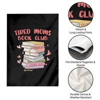 Tired Moms Book Club Garden Flag Funny Bookish