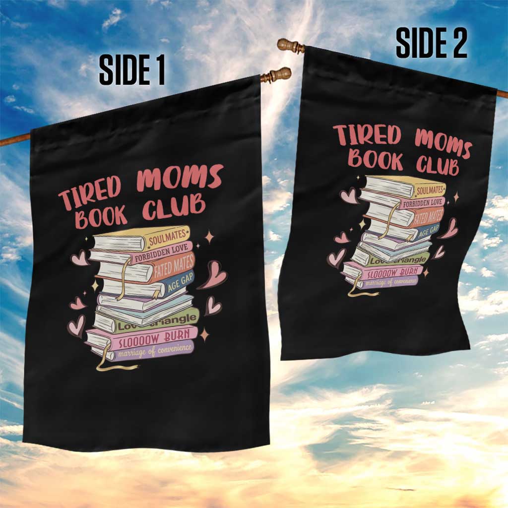 Tired Moms Book Club Garden Flag Funny Bookish
