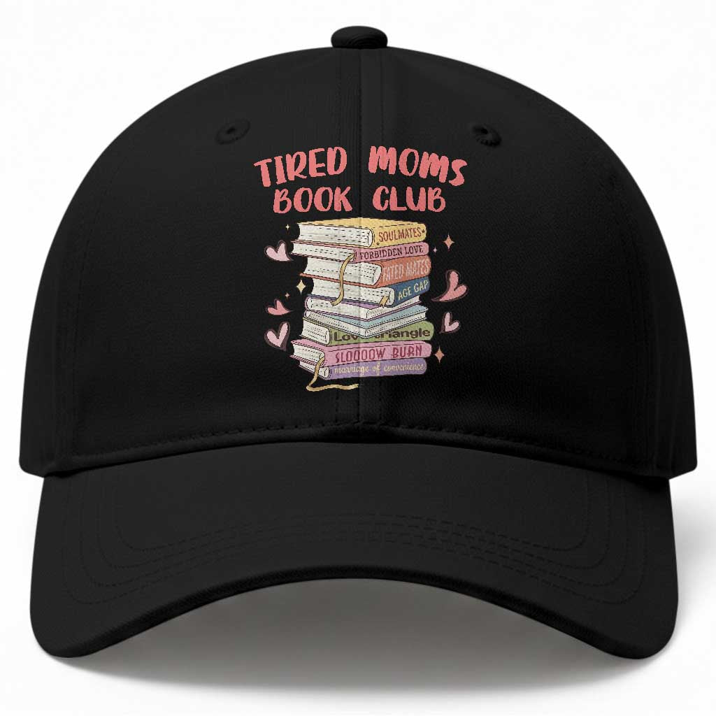 Tired Moms Book Club Baseball Cap Funny Bookish