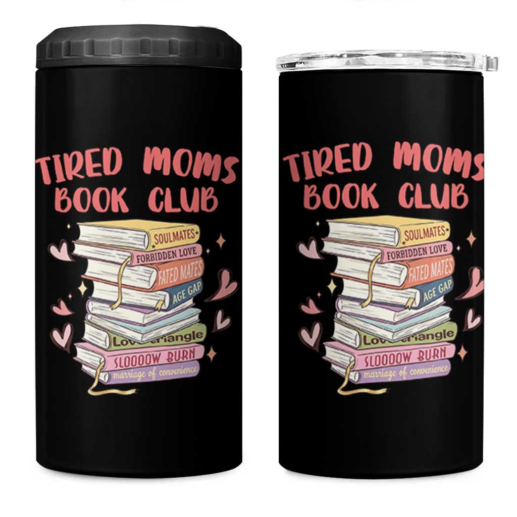 Tired Moms Book Club 4 in 1 Can Cooler Tumbler Funny Bookish