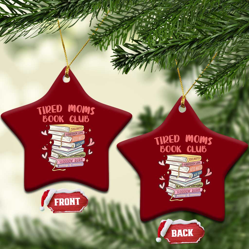 Tired Moms Book Club Ceramic Ornament Funny Bookish