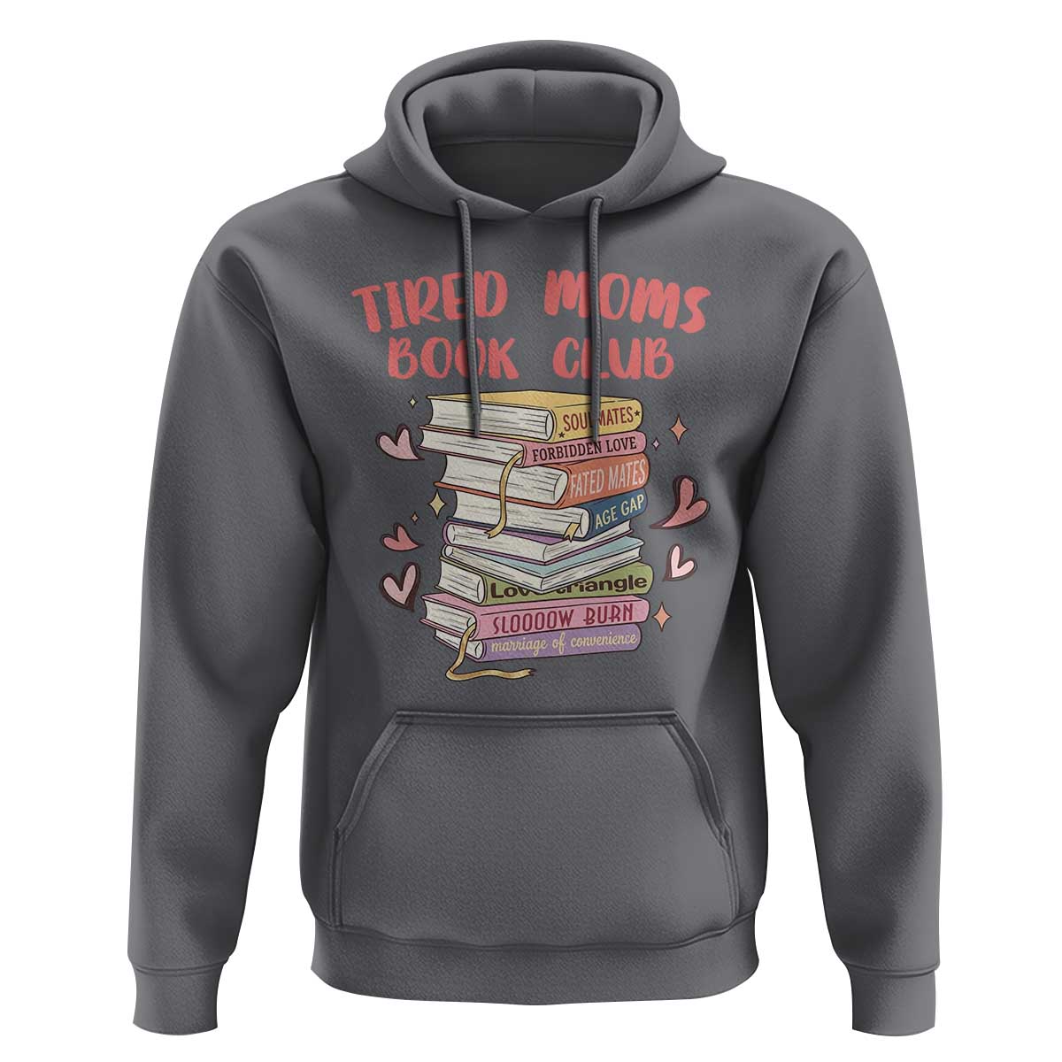 Tired Moms Book Club Hoodie Funny Bookish