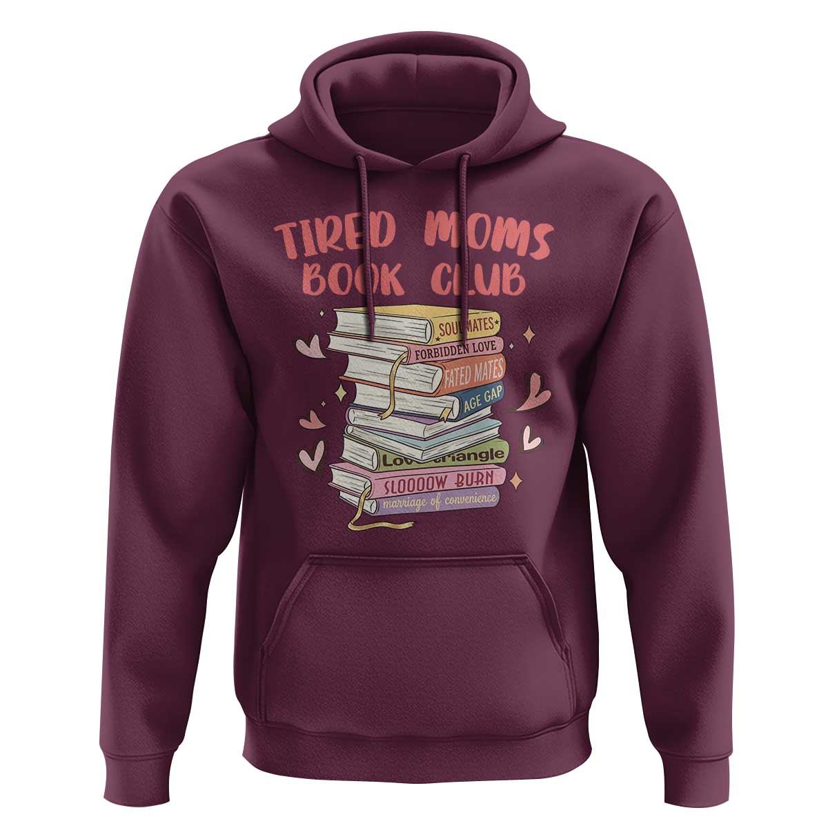 Tired Moms Book Club Hoodie Funny Bookish