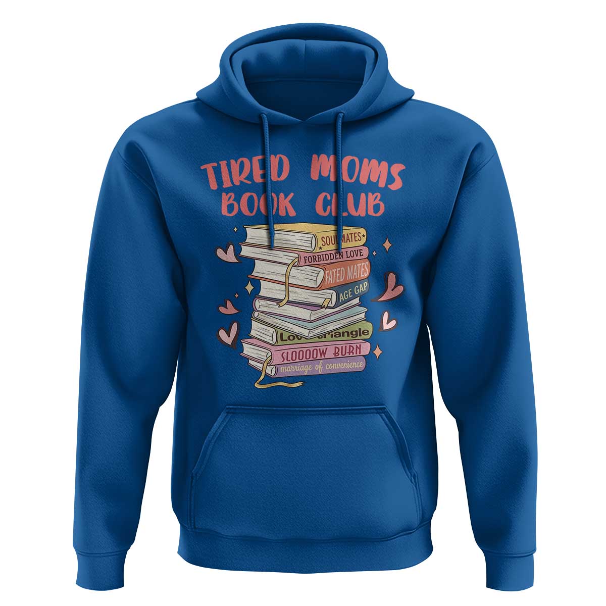 Tired Moms Book Club Hoodie Funny Bookish