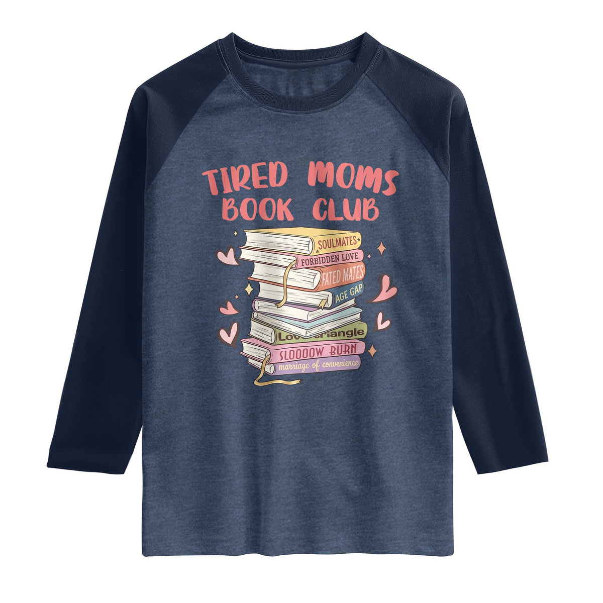 Tired Moms Book Club Raglan Shirt Funny Bookish
