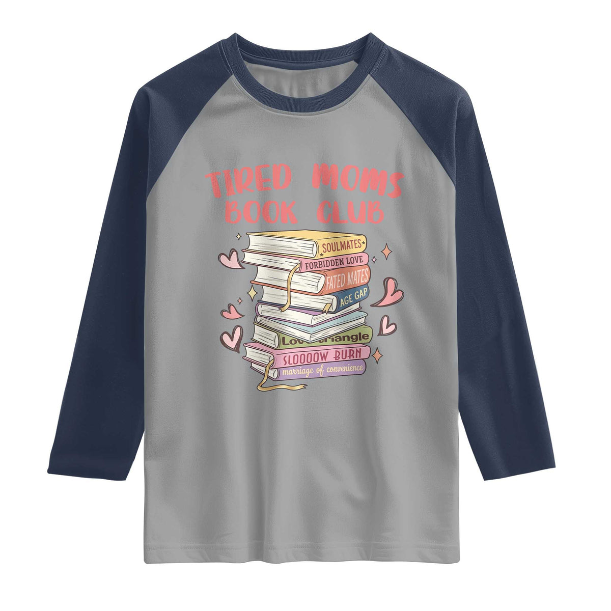 Tired Moms Book Club Raglan Shirt Funny Bookish