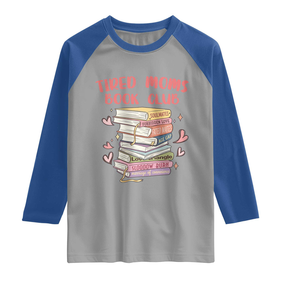 Tired Moms Book Club Raglan Shirt Funny Bookish