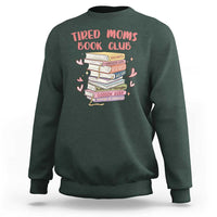 Tired Moms Book Club Sweatshirt Funny Bookish