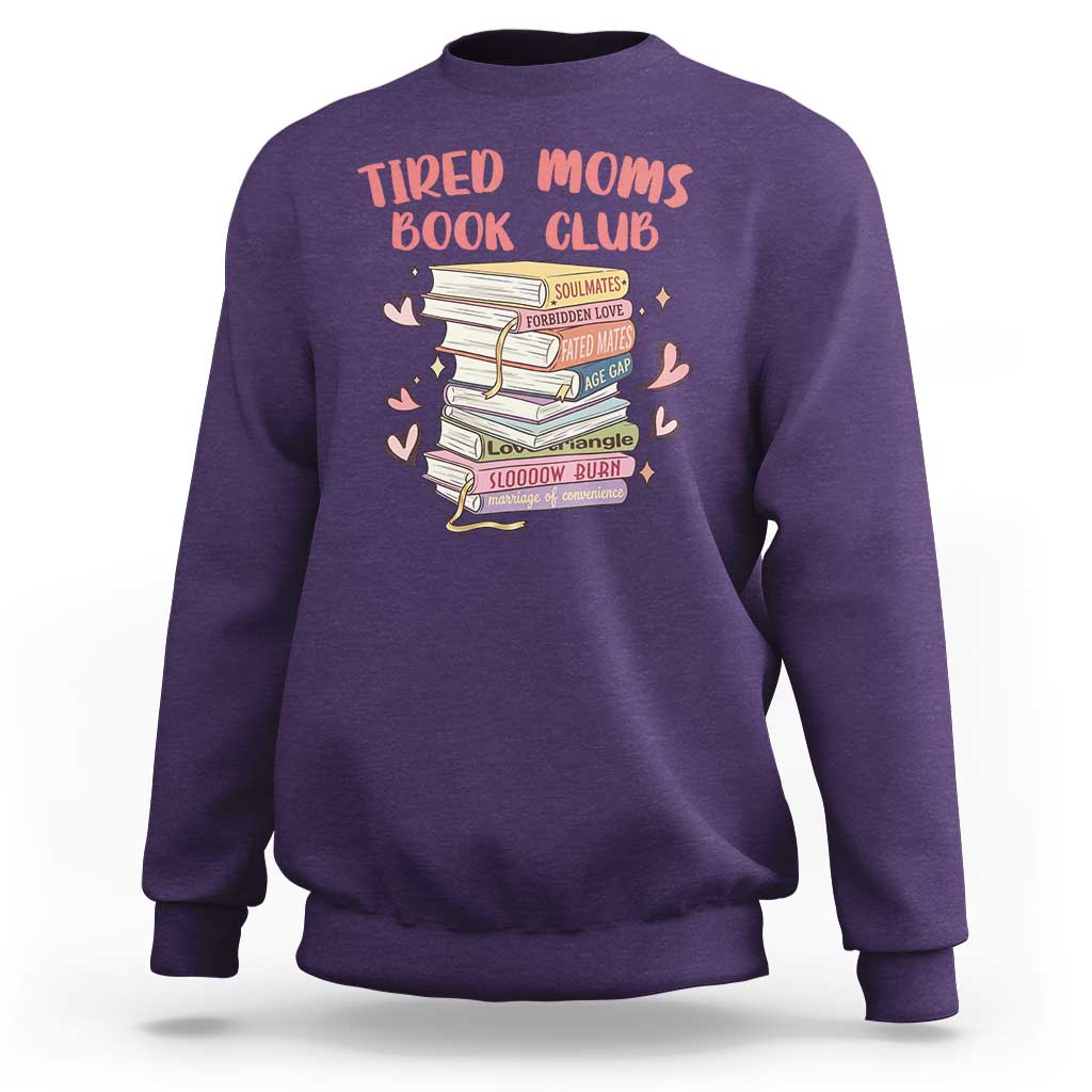 Tired Moms Book Club Sweatshirt Funny Bookish