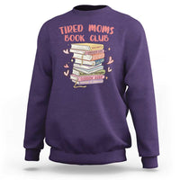 Tired Moms Book Club Sweatshirt Funny Bookish