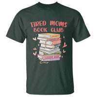 Tired Moms Book Club T Shirt Funny Bookish