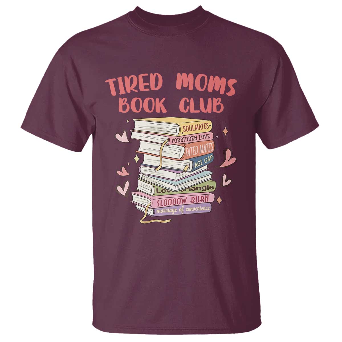 Tired Moms Book Club T Shirt Funny Bookish