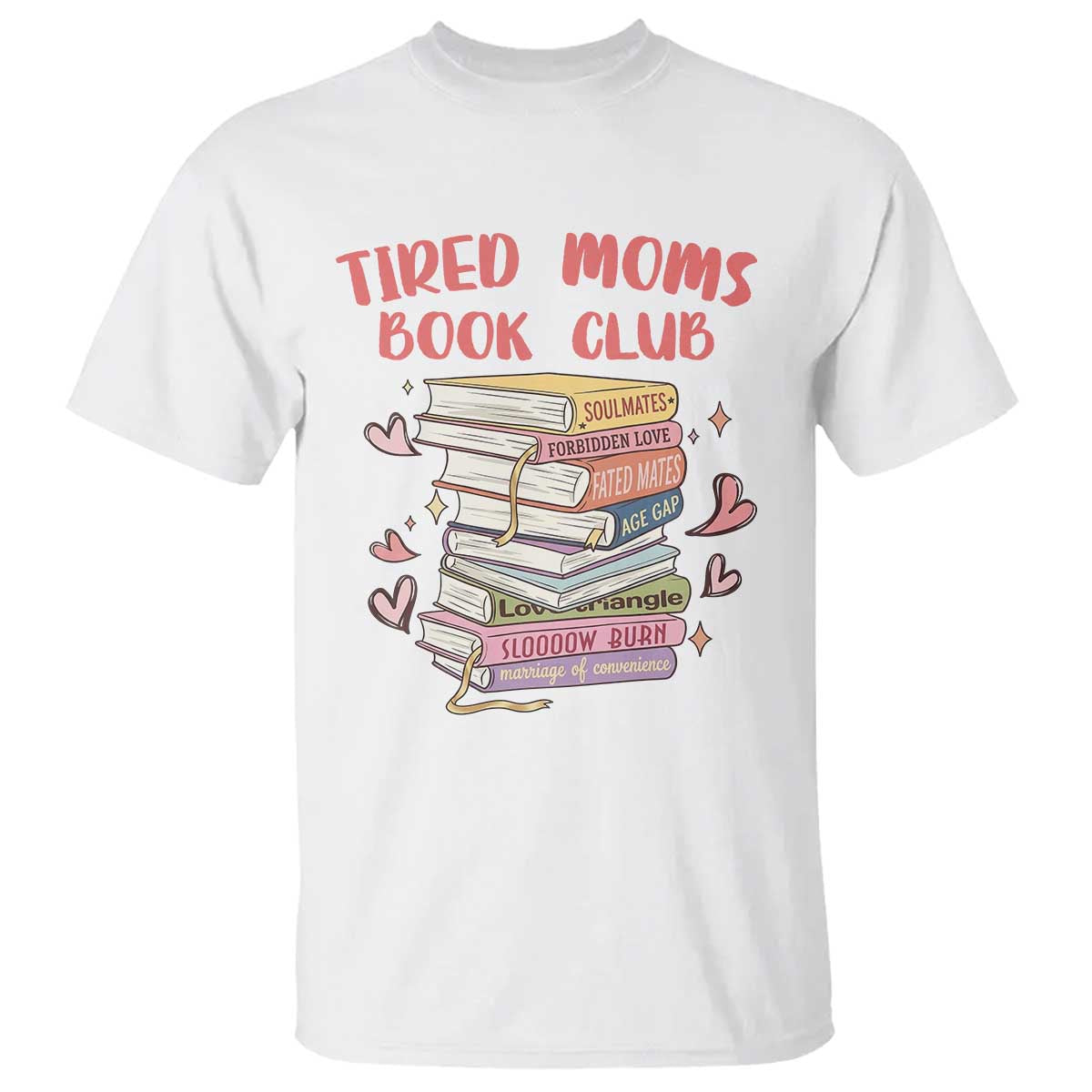 Tired Moms Book Club T Shirt Funny Bookish