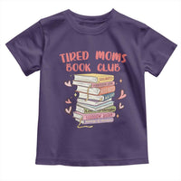 Tired Moms Book Club Toddler T Shirt Funny Bookish