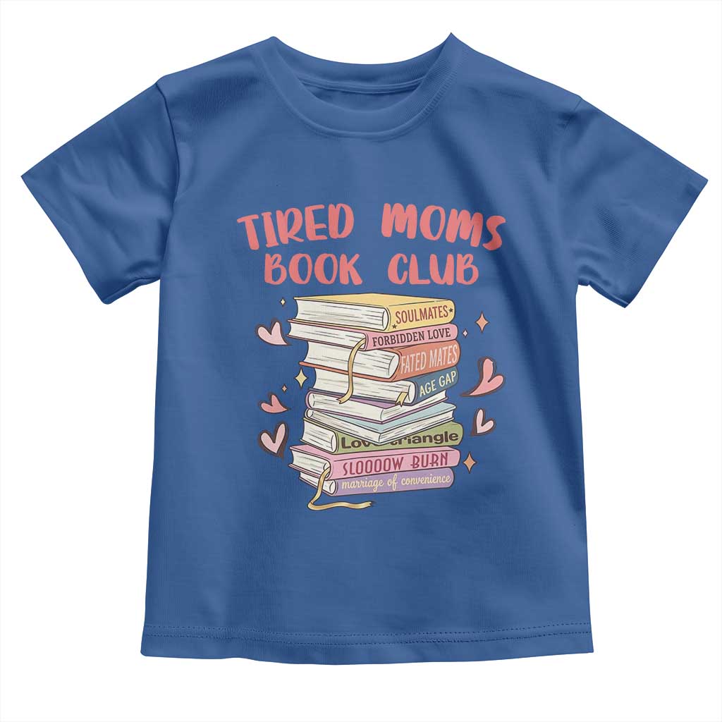 Tired Moms Book Club Toddler T Shirt Funny Bookish