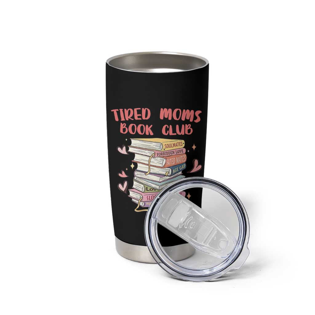 Tired Moms Book Club Tumbler Cup Funny Bookish