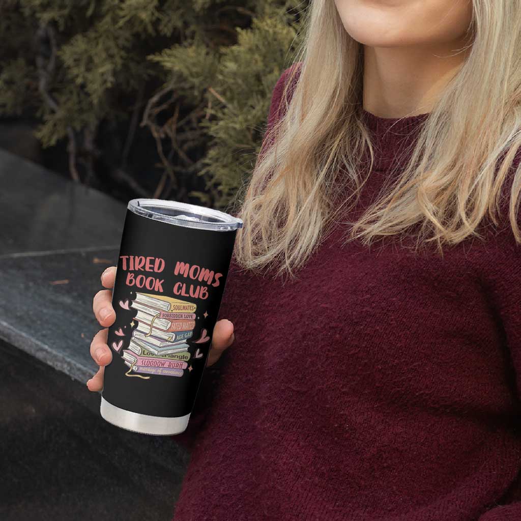 Tired Moms Book Club Tumbler Cup Funny Bookish