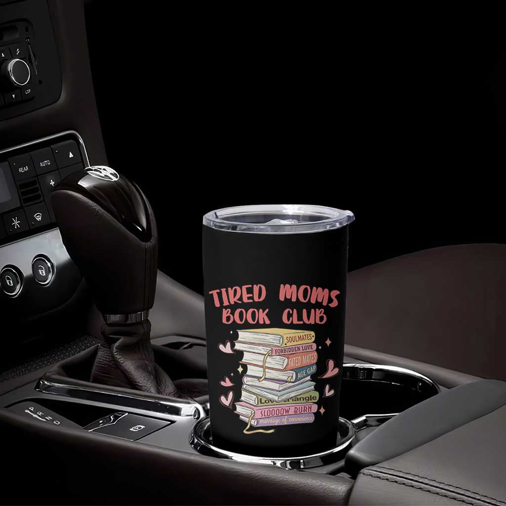 Tired Moms Book Club Tumbler Cup Funny Bookish