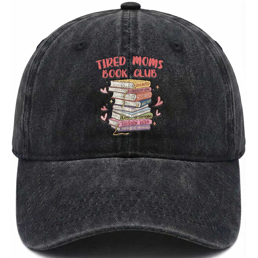Tired Moms Book Club Washed Cotton Baseball Cap Funny Bookish