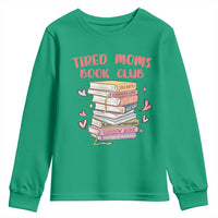 Tired Moms Book Club Youth Sweatshirt Funny Bookish