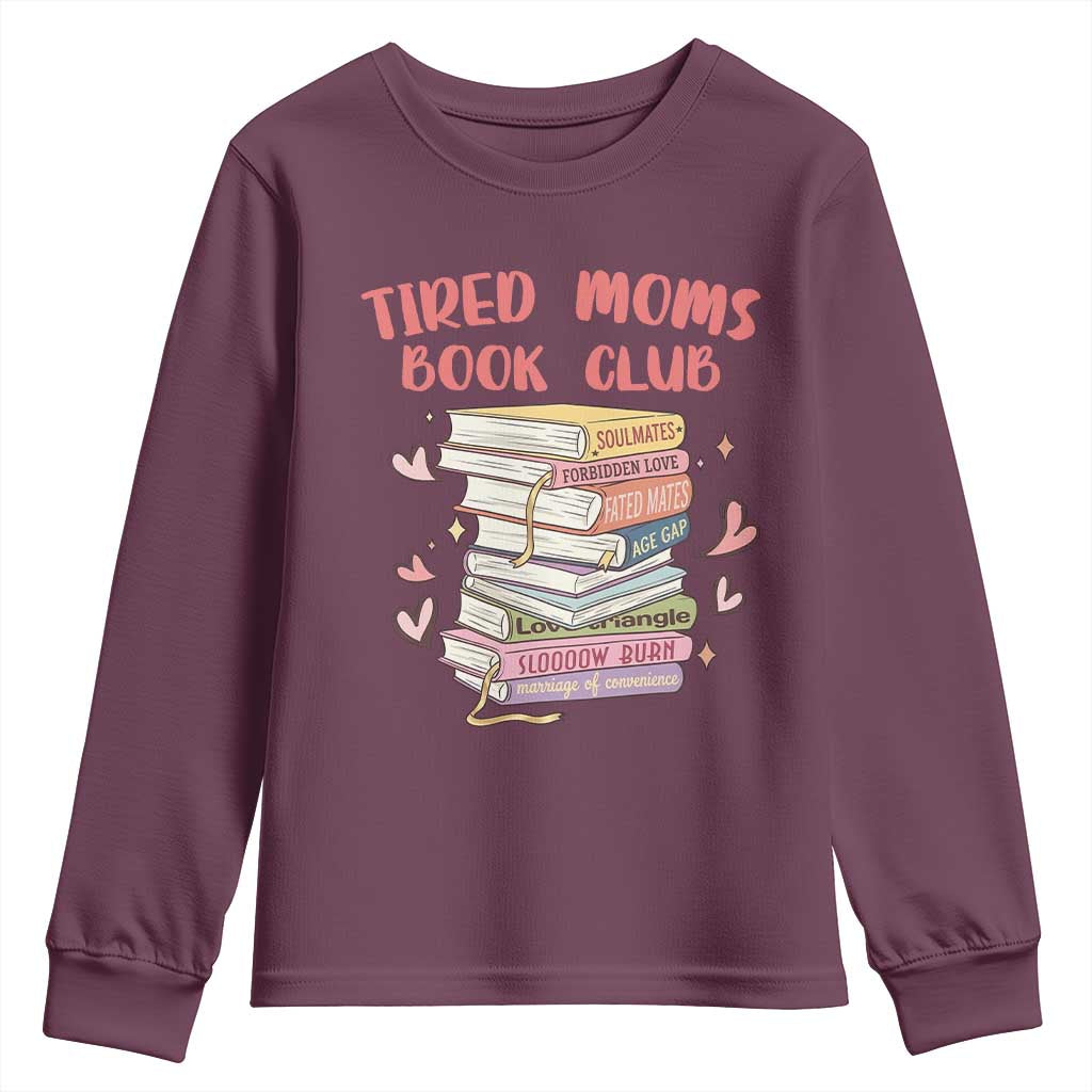 Tired Moms Book Club Youth Sweatshirt Funny Bookish