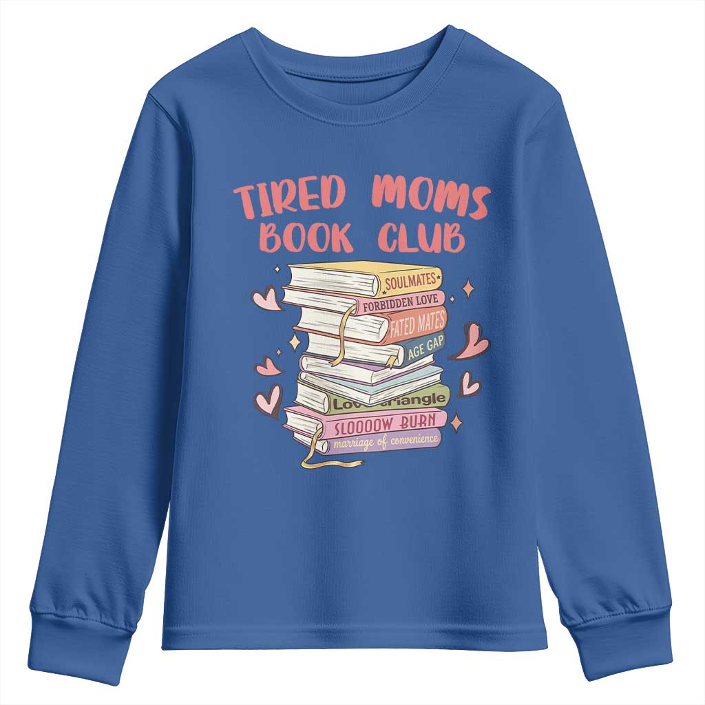 Tired Moms Book Club Youth Sweatshirt Funny Bookish