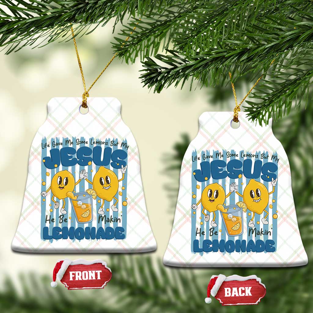 Jesus Lemonade Ceramic Ornament Life Gave Me Some Lemons
