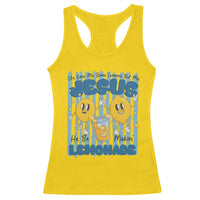 Jesus Lemonade Racerback Tank Top Life Gave Me Some Lemons