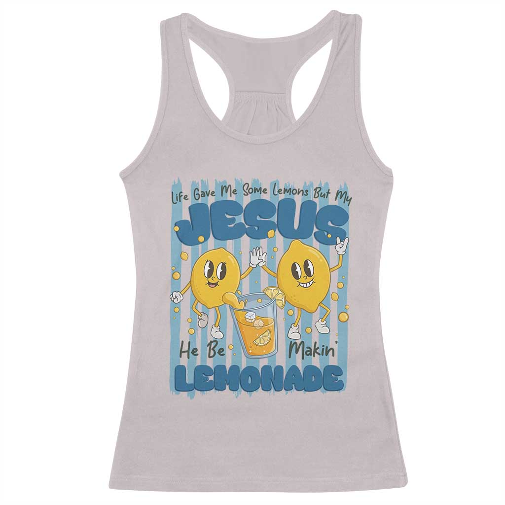 Jesus Lemonade Racerback Tank Top Life Gave Me Some Lemons