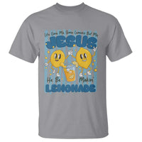 Jesus Lemonade T Shirt Life Gave Me Some Lemons