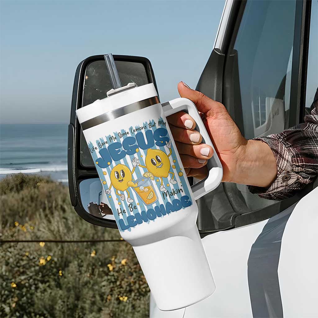 Jesus Lemonade Tumbler With Handle Life Gave Me Some Lemons