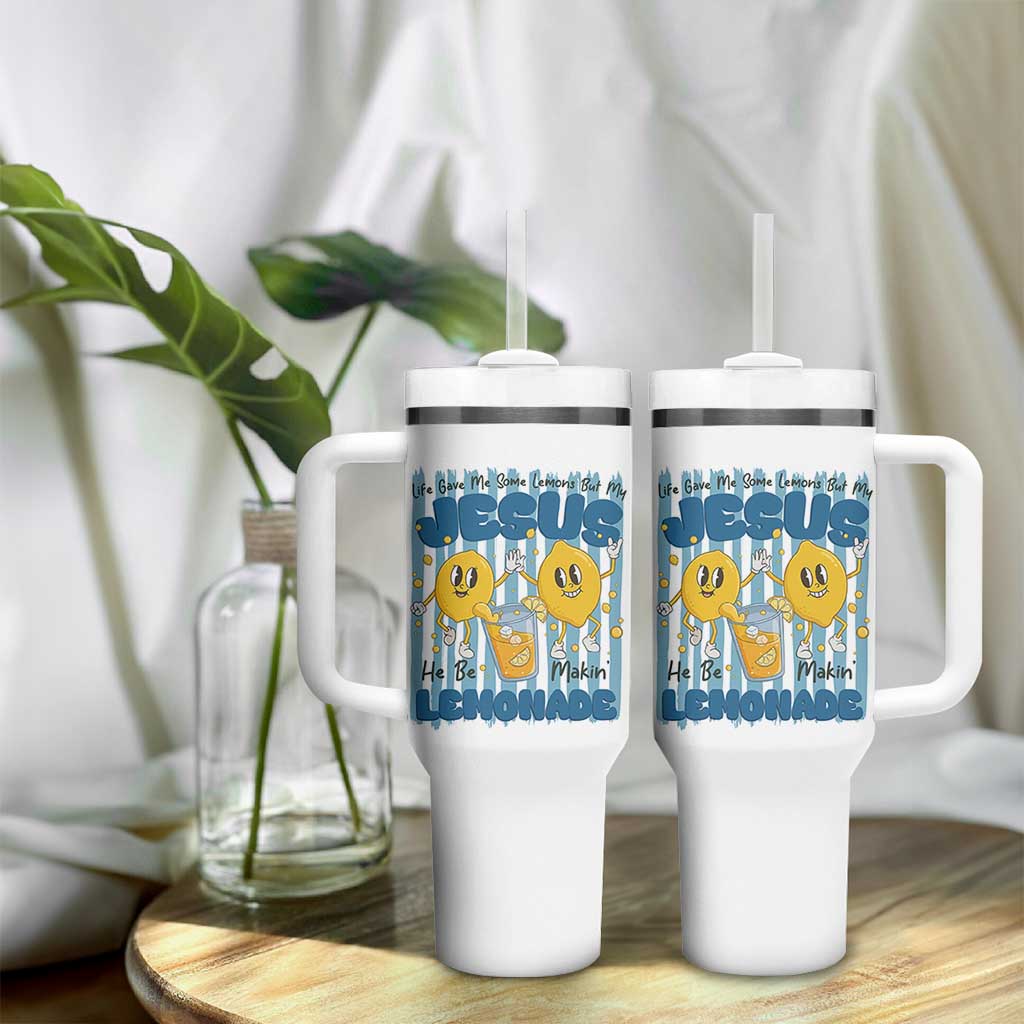 Jesus Lemonade Tumbler With Handle Life Gave Me Some Lemons