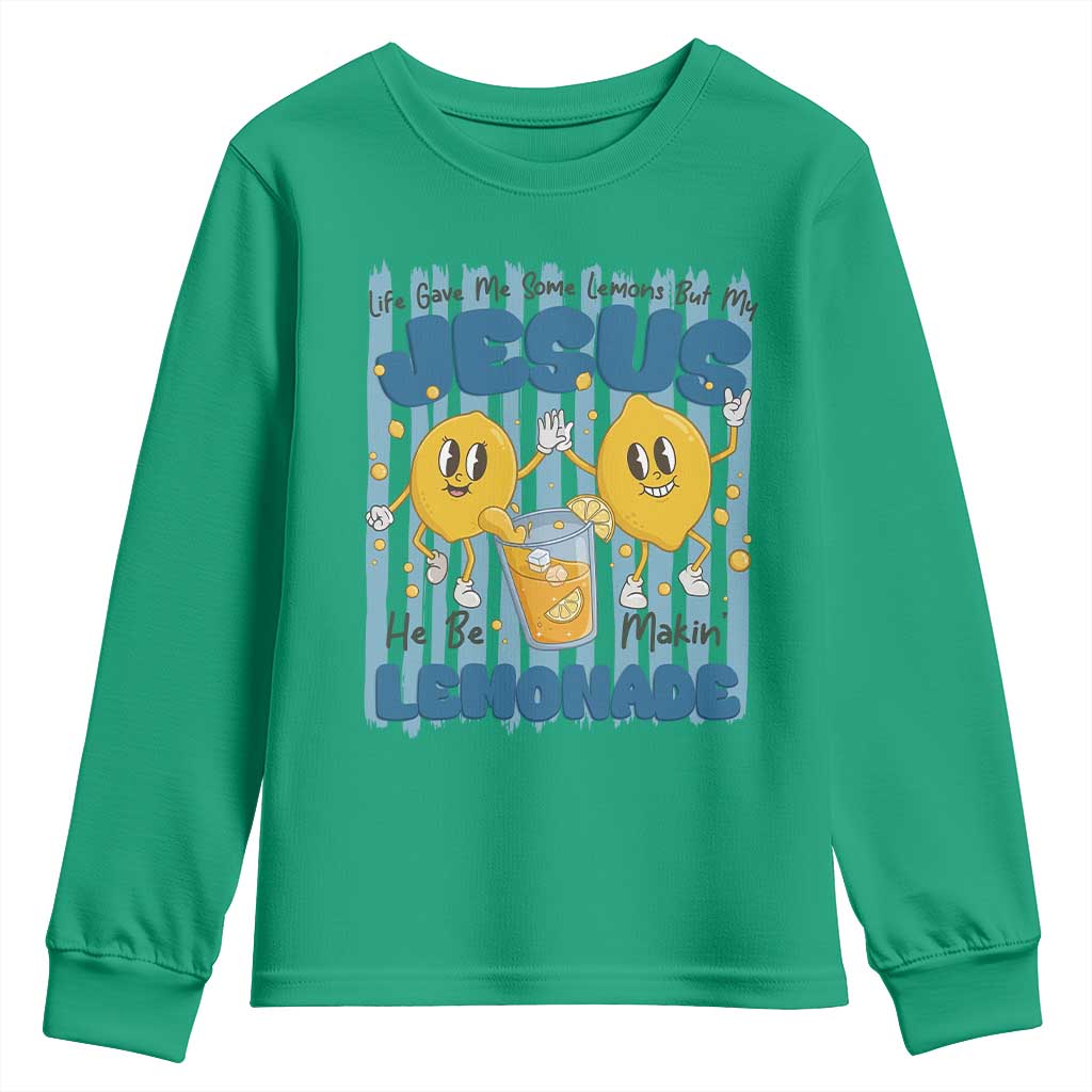 Jesus Lemonade Youth Sweatshirt Life Gave Me Some Lemons